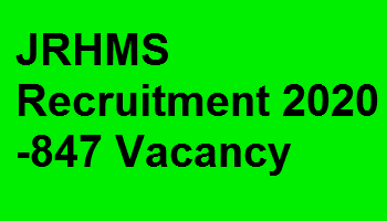 JRHMS Recruitment 2020 – 847 Vacancy
