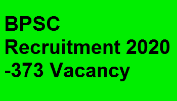 BPSC Recruitment 2020 -373 Vacancy