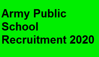 Army Public School Recruitment 2020