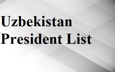 uzbekistan President list