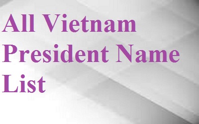 Vietnam President Name List