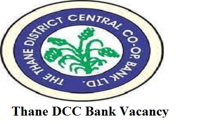 Thane DCC Bank Vacancy 2022