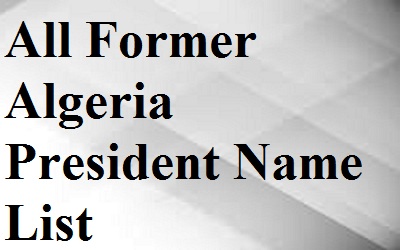 Algeria President Name List
