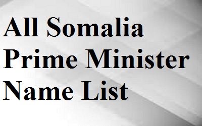 Somalia Prime Minister List