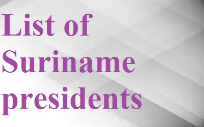 Suriname Presidents List