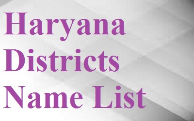 हरियाणा जिले का नाम सूची