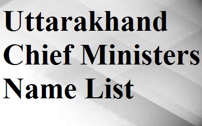 Uttarakhand Chief Ministers Name List